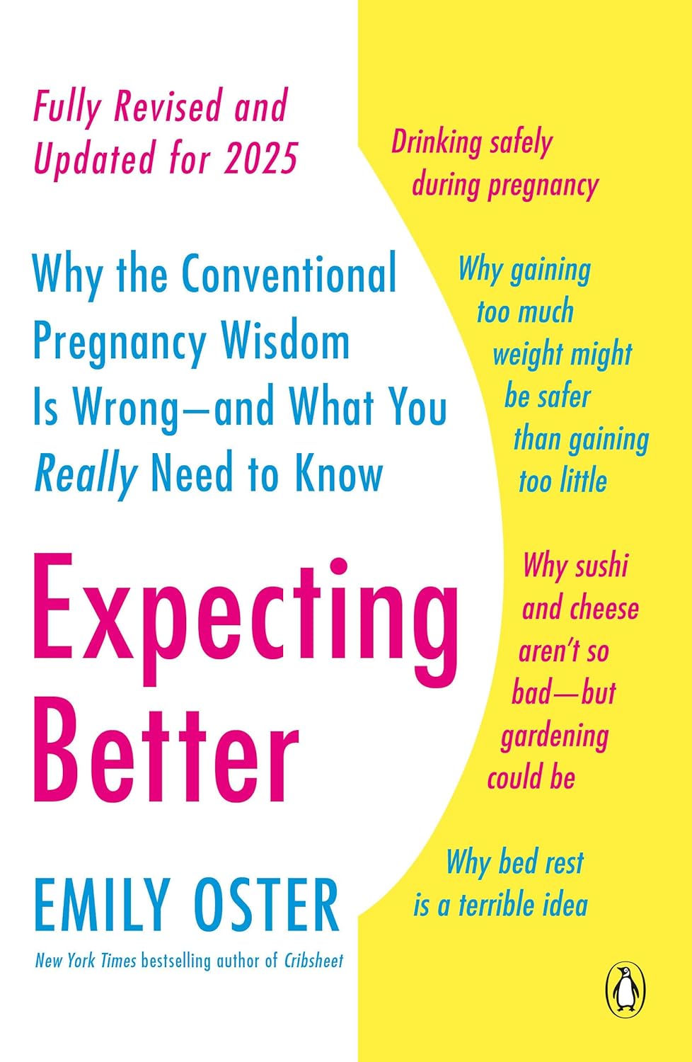 Expecting Better- Why the Conventional Pregnancy Wisdom Is Wrong.jpg